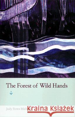 The Forest of Wild Hands Judy Michaels 9780813020853 University Press of Florida - książka