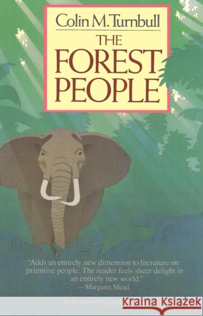 The Forest People Collin Turnbull Colin M. Turnbull 9780671640996 Touchstone Books - książka