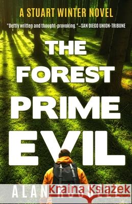 The Forest Prime Evil: A Private Investigator Stuart Winter Novel Alan Russell 9781732428355 Three Tails Press - książka