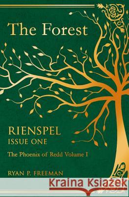 The Forest: Rienspel, Issue I Ryan P. Freeman Laura Faraci 9781979446495 Createspace Independent Publishing Platform - książka
