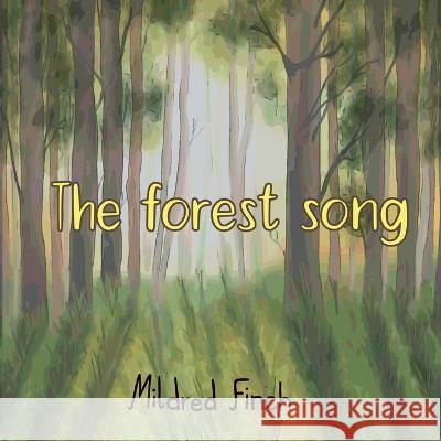 The forest song Mildred Finch 9781739249809 Cosy Toes Publishing - książka