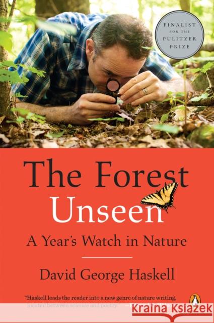 The Forest Unseen: A Year's Watch in Nature Haskell, David George 9780143122944 Penguin Books - książka