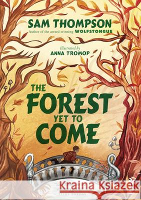 The Forest Yet to Come  9781915071620 Little Island Books - książka