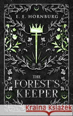 The Forest's Keeper E E Hornburg 9781648984273 City Owl Press - książka