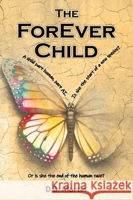 The ForEver Child D B Martin   9781915120168 I.M. Books - książka