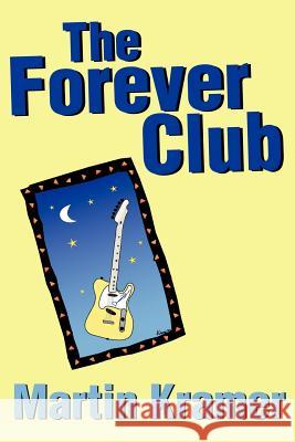 The Forever Club Martin Kramer 9780595249619 Writers Club Press - książka
