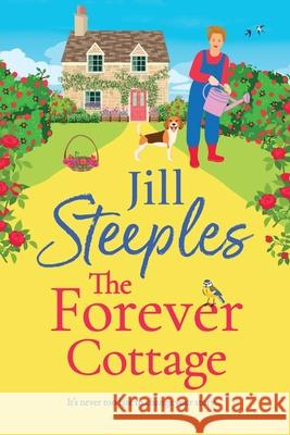 The Forever Cottage Jill Steeples 9781785133794 Boldwood Books Ltd - książka