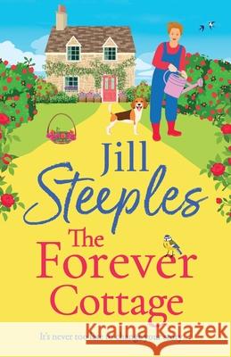 The Forever Cottage Jill Steeples 9781785133800 Boldwood Books Ltd - książka