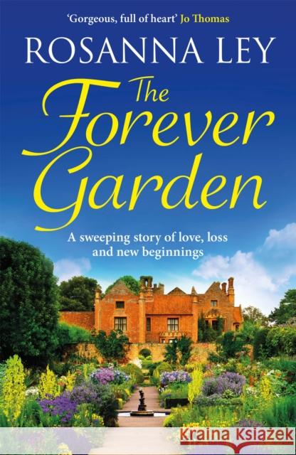 The Forever Garden Rosanna Ley 9781529413601 Quercus Publishing - książka