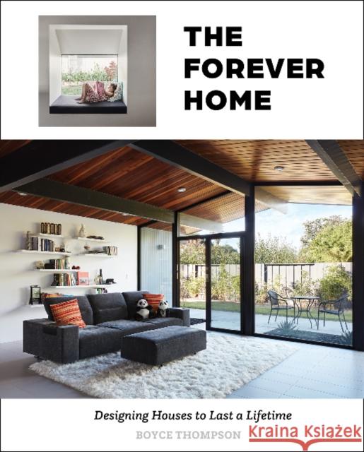 The Forever Home: Designing Houses to Last a Lifetime Boyce Thompson 9780764365256 Schiffer Publishing - książka