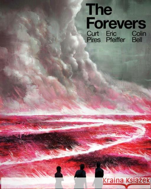 The Forevers Curt Pires, Eric Scott Pfeiffer 9781628752458 Epitaph - książka