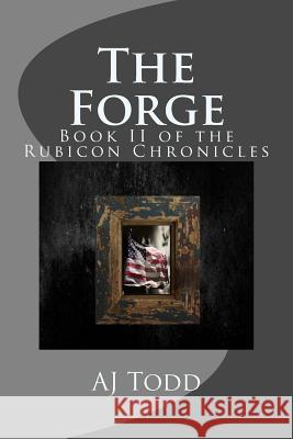 The Forge Aj Todd 9781522812814 Createspace Independent Publishing Platform - książka