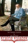 The Forged Coupon Leo Nikolayevich Tolstoy 9781502431820 Createspace