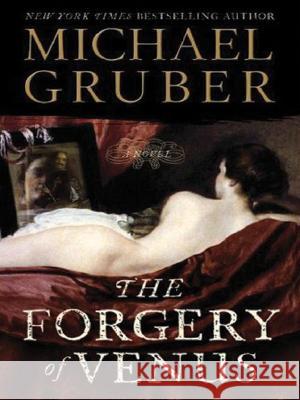 The Forgery of Venus LP Gruber, Michael 9780061469039 Harperluxe - książka