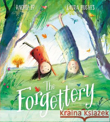 The Forgettery Rachel Ip Laura Hughes 9780008557249 Dean Publications - książka