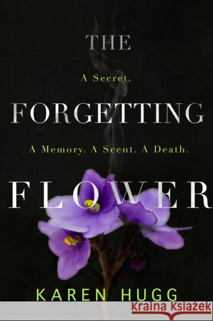 The Forgetting Flower Karen Hugg 9781949116342 Woodhall Press Llp - książka