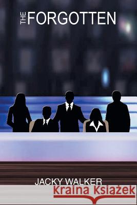 The Forgotten Jacky Walker 9781479775972 Xlibris Corporation - książka