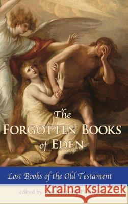 The Forgotten Books of Eden Lost Books of the Old Testament Platt Rutherford, Jr 9781648370175 Girard & Stewart - książka
