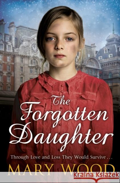 The Forgotten Daughter Mary Wood 9781509850525 Pan Macmillan - książka