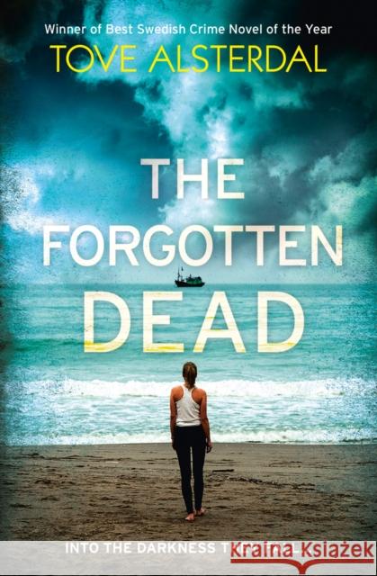 The Forgotten Dead Alsterdal, Tove 9780008158989 HarperCollins Publishers - książka