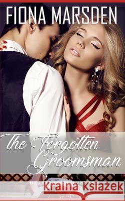 The Forgotten Groomsman Pernell C. Marsden Fiona M. Marsden 9781091046078 Independently Published - książka