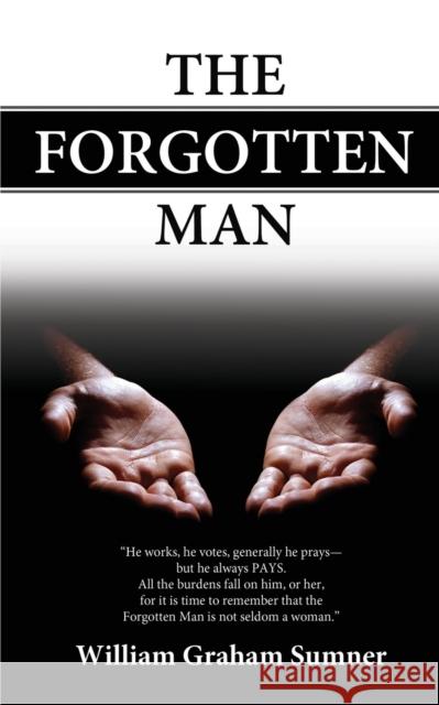 The Forgotten Man William Graham Sumner 9781934788059 Sparks Media - książka