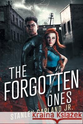 The Forgotten Ones (Book 1) Karen A. Rees Stanley L., Jr. Garland 9781735839424 R. R. Bowker - książka