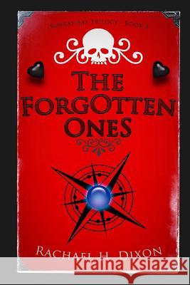 The Forgotten Ones (Paranormal Fiction) Rachael H. Dixon 9781508935506 Createspace - książka