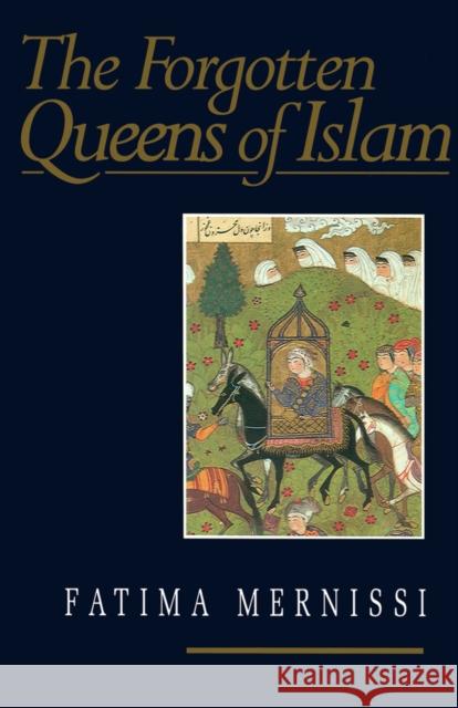 The Forgotten Queens of Islam Fatima Mernissi 9780745614199 John Wiley and Sons Ltd - książka