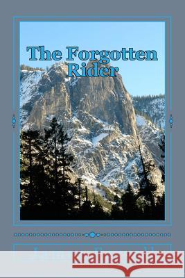 The Forgotten Rider: The Third Tale of the Blue Sword James Farrell 9781514194447 Createspace - książka