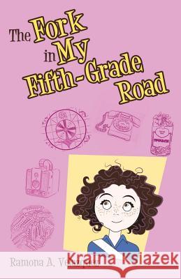 The Fork in My Fifth-Grade Road Ramona a. Velazquez 9781480867048 Archway Publishing - książka