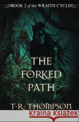 The Forked Path T. R. Thompson 9781925652390 Odyssey Books - książka