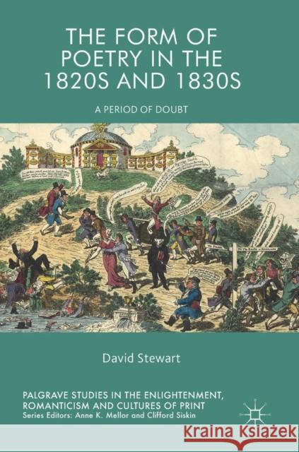 The Form of Poetry in the 1820s and 1830s: A Period of Doubt Stewart, David 9783319705118 Palgrave MacMillan - książka