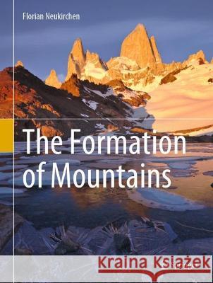 The Formation of Mountains Florian Neukirchen 9783031113840 Springer - książka