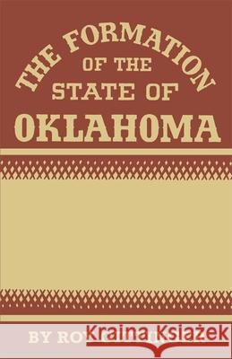 The Formation of the State of Oklahoma Roy Gittinger 9780806148625 University of Oklahoma Press - książka