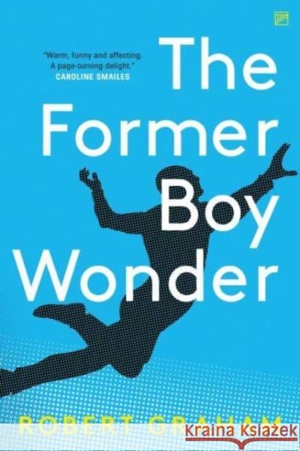 The Former Boy Wonder Robert Graham 9781912436934 Valley Press - książka