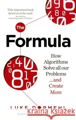 The Formula : How Algorithms Solve all our Problems ... and Create More Dormehl Luke 9780753541708 Ebury Press - książka