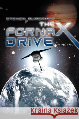 The Fornax Drive Steven Burgauer 9780595514670 iUniverse - książka