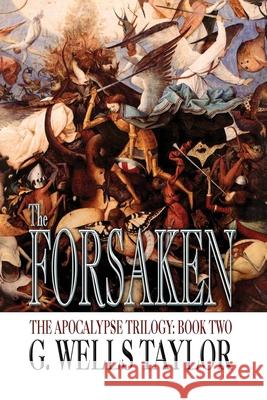 The Forsaken G Wells Taylor 9798675379620 Independently Published - książka