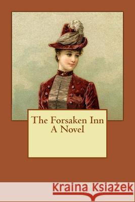 The Forsaken Inn Anna Katharine Green 9781986947282 Createspace Independent Publishing Platform - książka