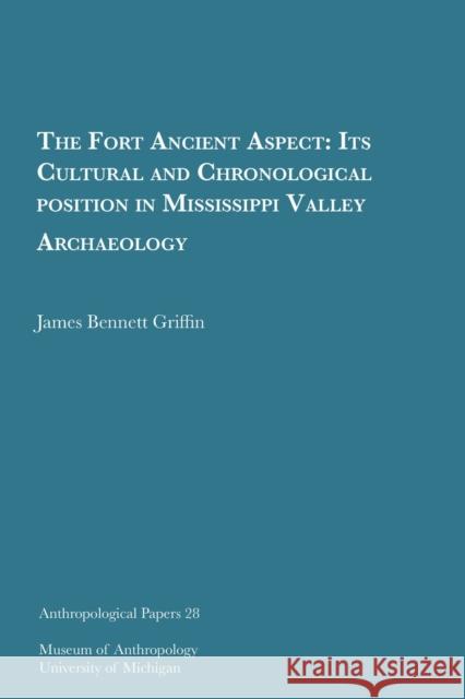 The Fort Ancient Aspect: Volume 28 Griffin, James Bennett 9781949098174 U of M Museum Anthro Archaeology - książka