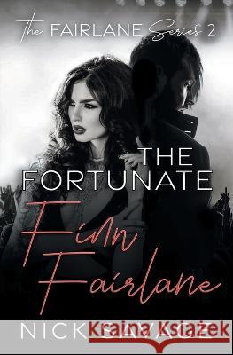 The Fortunate Finn Fairlane Nick Savage 9781644506295 4 Horsemen Publications - książka