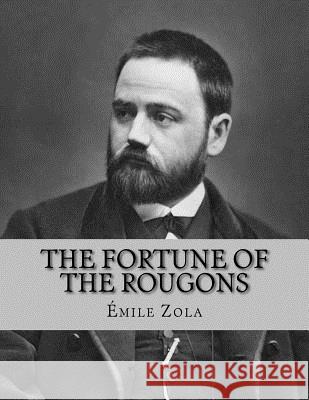 The Fortune of the Rougons Emile Zola Jhon L 9781530755486 Createspace Independent Publishing Platform - książka