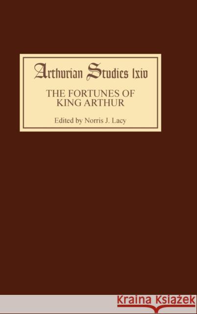 The Fortunes of King Arthur Norris J. Lacy 9781843840619 D.S. Brewer - książka