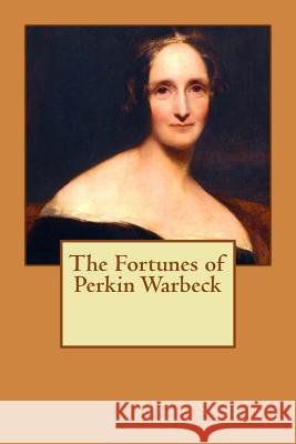 The Fortunes of Perkin Warbeck Mary Shelley Tao Editorial 9781540519528 Createspace Independent Publishing Platform - książka