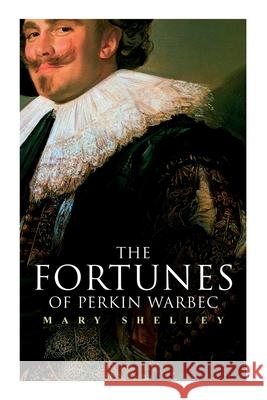 The Fortunes of Perkin Warbeck: Historical Novel Mary Shelley 9788027305803 E-Artnow - książka