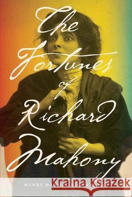 The Fortunes of Richard Mahony Henry Handel Richardson 9781922491145 Actuel Editions - książka