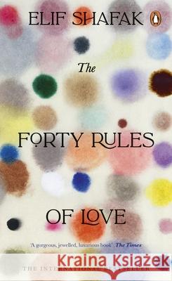 The Forty Rules of Love Elif Shafak 9780241996546 Penguin Books Ltd - książka