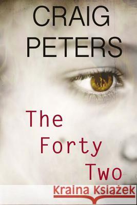 The Forty Two MR Craig Peters MR Phillip Young 9781495370496 Createspace - książka