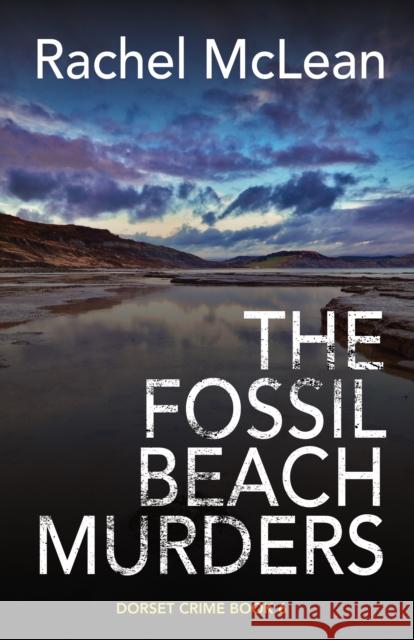 The Fossil Beach Murders Rachel McLean 9781913401306 Ackroyd Publishing - książka